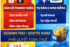 Cách khai thuế, khấu trừ thuế với hộ kinh doanh trên sàn thương mại điện tử (2026)