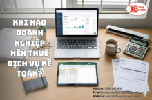 Khi nào doanh nghiệp nên thuê dịch vụ kế toán?