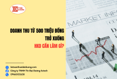 Doanh thu dưới 500 triệu: Hộ kinh doanh cần làm gì?