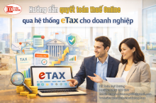 Hướng dẫn quyết toán thuế online qua hệ thống eTax cho doanh nghiệp