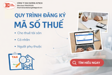 Quy trình đăng ký mã số thuế mới nhất 2025: Cá nhân, cho thuê tài sản, người phụ thuộc