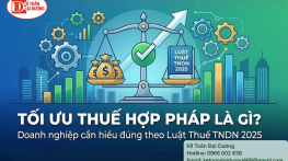 Tối ưu thuế hợp pháp là gì? Doanh nghiệp cần hiểu đúng theo Luật Thuế TNDN 2025 